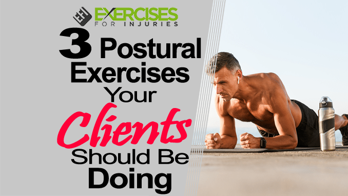 Three Postural Exercises Your Clients Should Be Doing copy