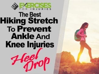 The Best Hiking Stretch to Prevent Ankle & Knee Injuries – Heel Drop