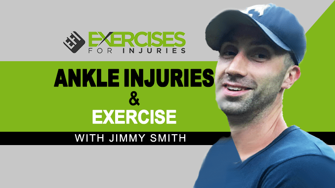 Ankle Injuries and Exercise with Jimmy Smith copy