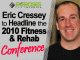 Eric Cressey to Headline the 2010 Fitness and Rehab Conference copy