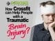 How Crossfit can Help People with a Traumatic Brain Injury