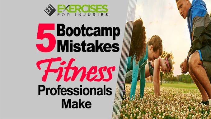 5 Bootcamp Mistakes Fitness Professionals Make