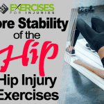 Core Stability of the Hip – Hip Injury Exercises