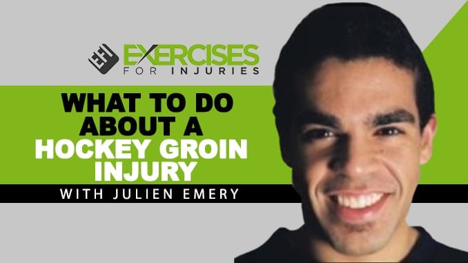 What to do about a Hockey Groin Injury (Expert Interview with Julien Emery)