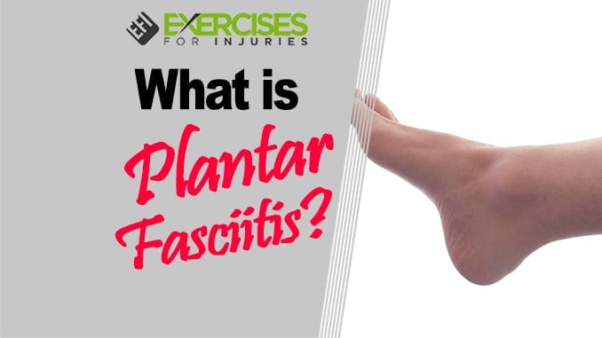 What is Plantar Fasciitis