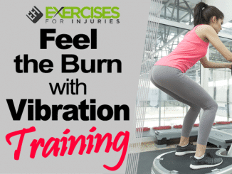 Feel the Burn with Vibration Training