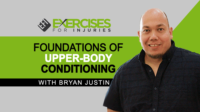 Foundations of Upper Body Conditioning with Brian Justin