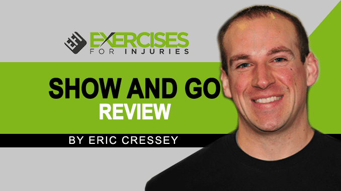 Show and Go Review by Eric Cressey