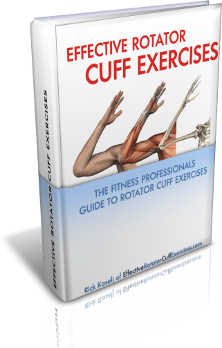 Effective Rotator Cuff Exercises by Rick Kaselj