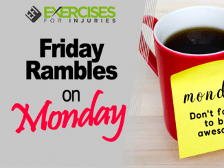Fridays Rambles on Monday