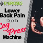 Lower Back Pain Due to Leg Press Machine
