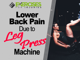 Lower Back Pain Due to Leg Press Machine