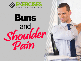Buns and Shoulder Pain