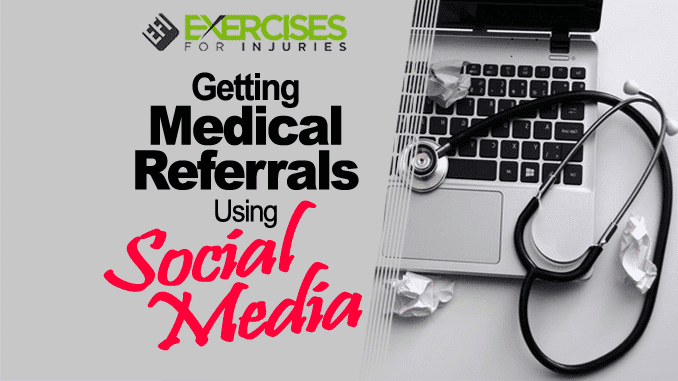 Getting Medical Referrals Using Social Media copy