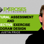 Structural Assessment and Corrective Exercise Program Design with Justin Price