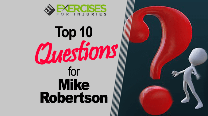 Top 10 Questions for Mike Robertson copy