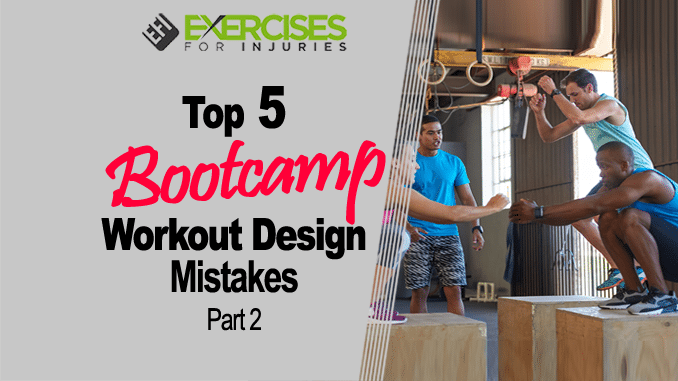 Top 5 Boot Camp Workout Design Mistakes – Part 2 copy