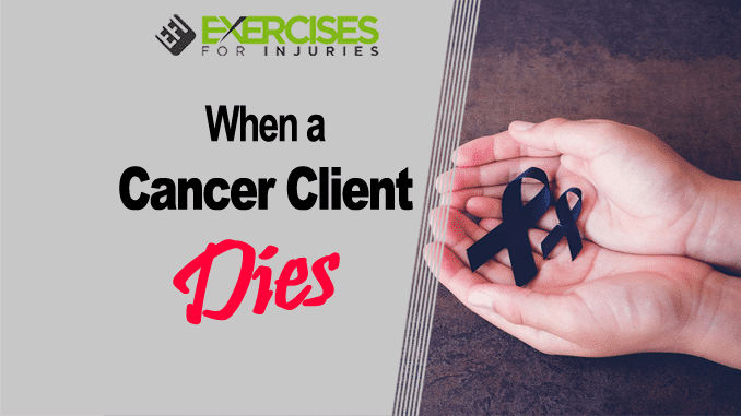 When a Cancer Client Dies