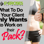 Is Your Client Only Interested in Building Their Six-Pack?