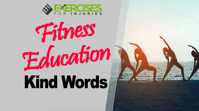 Fitness Education Kind Words