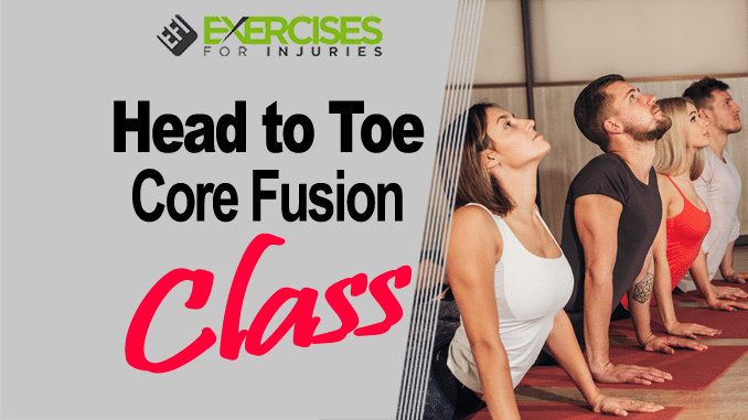 Head to Toe Core Fusion Class