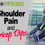 Shoulder Pain and Tricep Dips