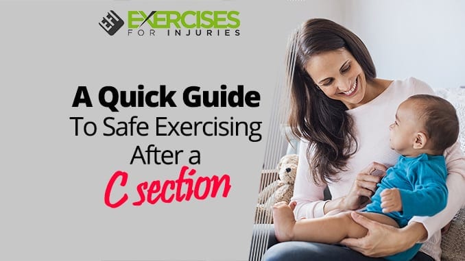 A Quick Guide To Safe Exercising After a C section