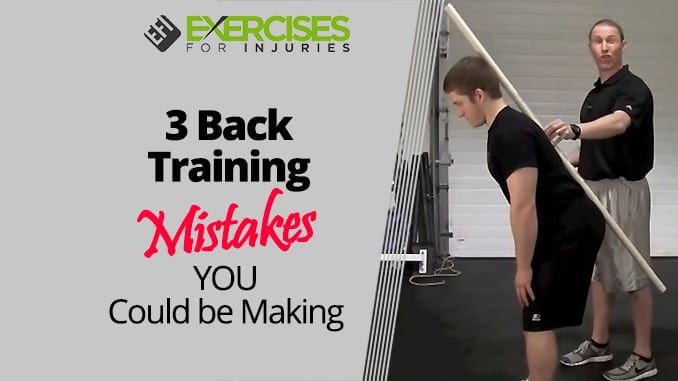3 Back Training Mistakes YOU Could be Making