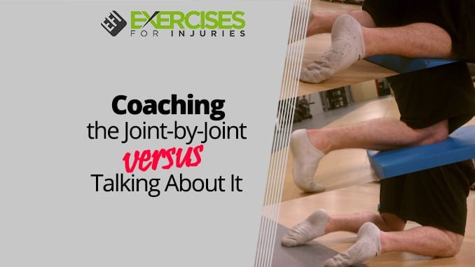 Coaching the Joint-by-Joint vs. Talking About It