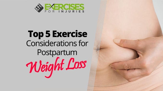 Top 5 Exercise Considerations for Postpartum Weight Loss