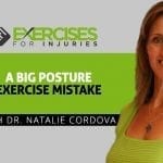 A Big Posture Exercise Mistake