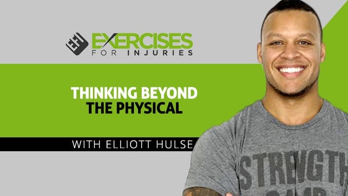 Thinking Beyond the Physical with Elliott Hulse