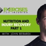 Nutrition and Injury Recovery with John Berardi Part 1