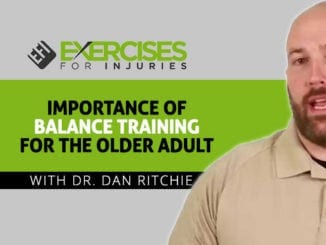 Importance of Balance Training for the Older Adult with Dr. Dan Ritchie