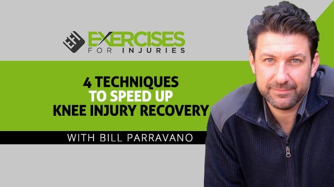 4 Techniques to Speed Up Knee Injury Recovery with Bill Parravano