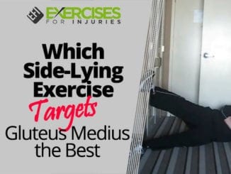 Which Side-Lying Exercise Targets Gluteus Medius the Best
