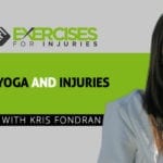 Yoga and Injuries with Kris Fondran