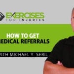 How to Get Medical Referrals with Michael Y. Seril
