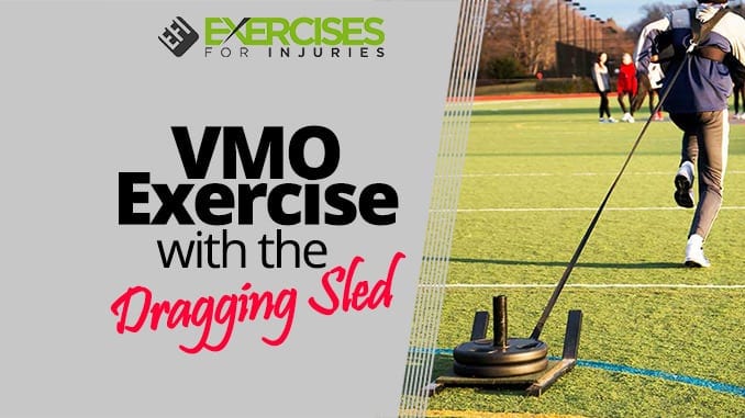 VMO Exercise with the Dragging Sled