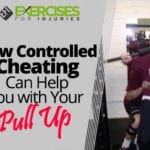 How Controlled Cheating Can Help You with Your Pull Up