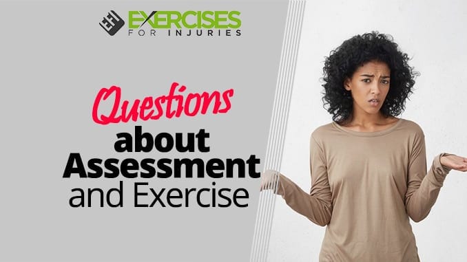 Questions about Assessment and Exercise