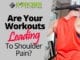 Are Your Workouts Leading To Shoulder Pain