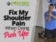 Fix My Shoulder Pain When Doing Push Ups