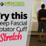 Try this Deep Fascial Rotator Cuff Stretch