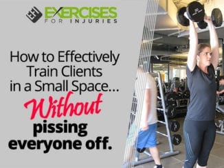 How to Effectively Train Clients in a Small Space… Without pissing everyone off