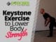 Keystone Exercise to Lower Body Strength