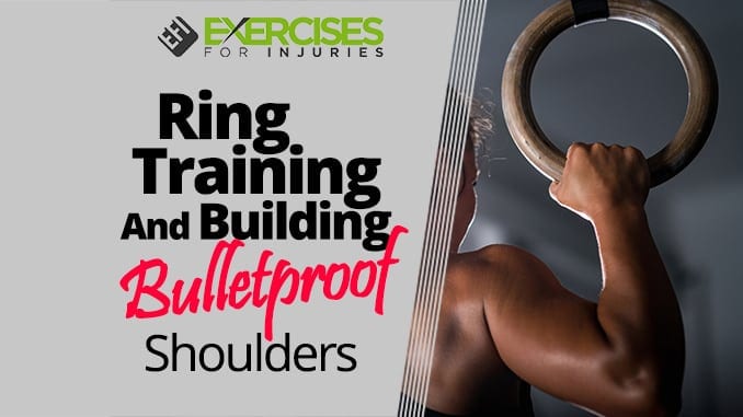 Ring Training And Building Bulletproof Shoulders