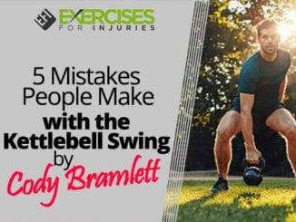 5 Mistakes People Make with the Kettlebell Swing by Cody Bramlett