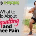 What to do About Squatting and Knee Pain