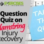 7 Question Quiz on Hamstring Injury Recovery